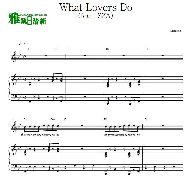 Maroon 5 魔力红 What Lovers Do (feat. SZA) 钢琴弹唱谱