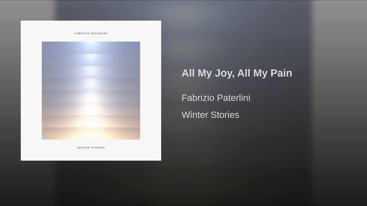 FABRIZIO PATERLINI - ALL MY JOY, ALL MY PAIN钢琴谱