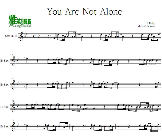 You Are Not Alone萨克斯谱
