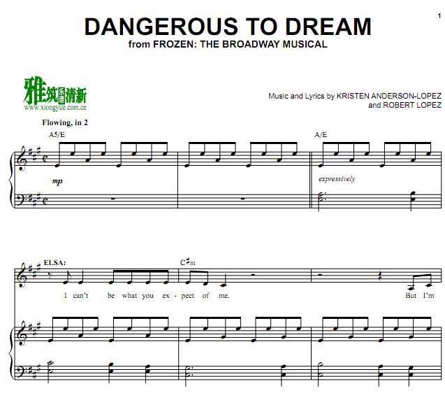 音乐剧《冰雪奇缘》Dangerous to Dreaml正谱 钢琴伴奏谱