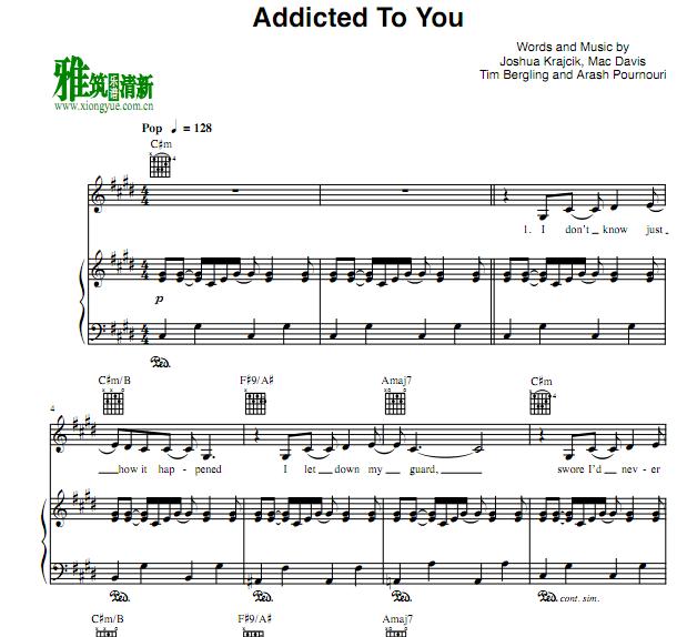 Avicii - Addicted To You歌谱 钢琴弹唱谱