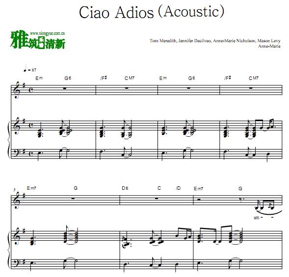 Anne-Marie - Ciao Adios (Acoustic)弹唱钢琴谱