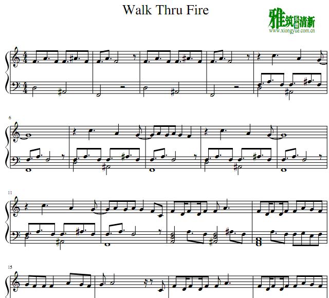 Walk Thru Fire钢琴谱