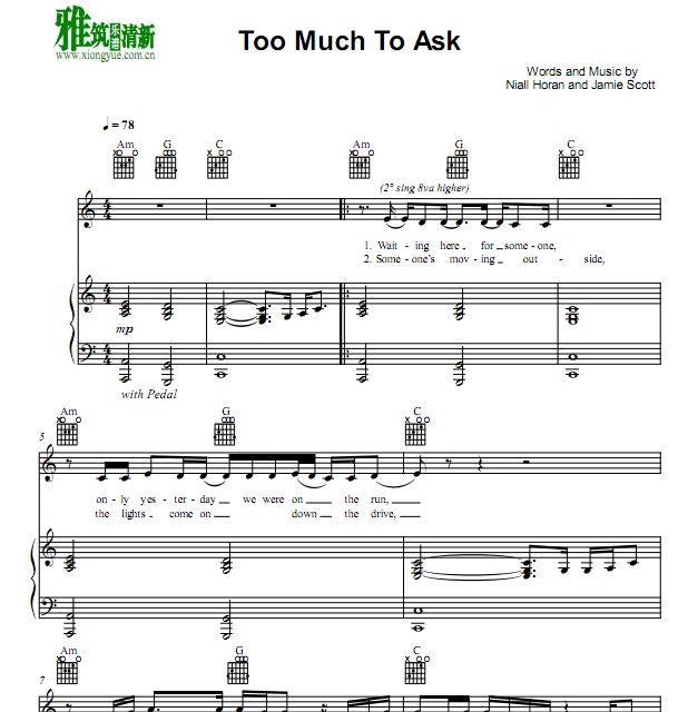 Niall Horan  - Too Much to Ask钢琴弹唱谱 正谱