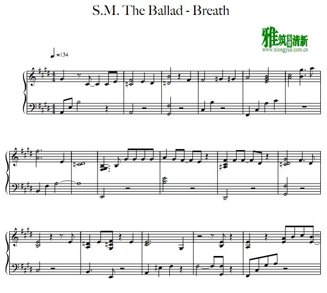 S.M. The Ballad - Breath钢琴谱