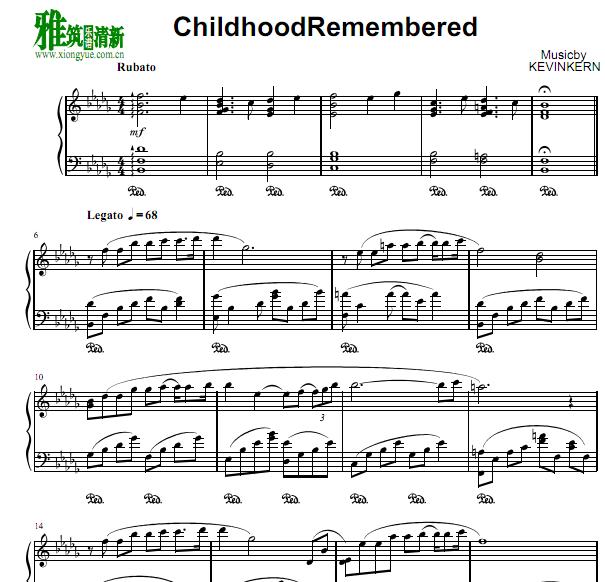 Kevin Kern - Childhood Remembered钢琴谱