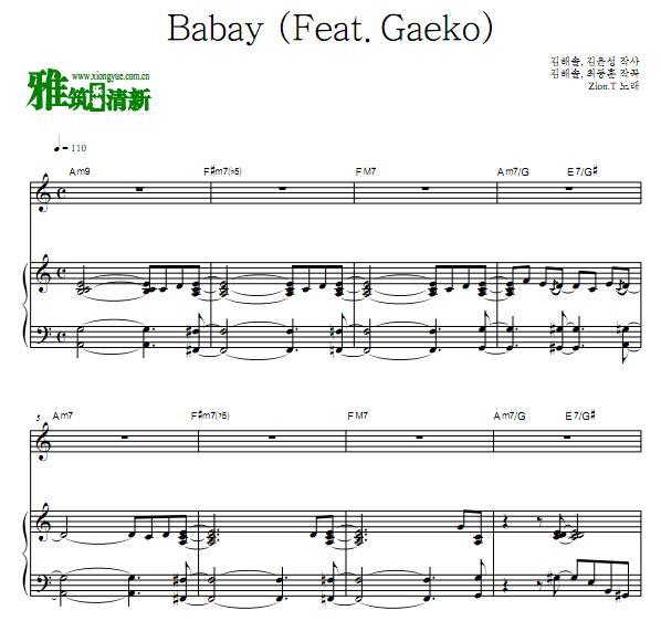 Zion.T - Babay (Feat. Gaeko)钢琴谱 歌谱