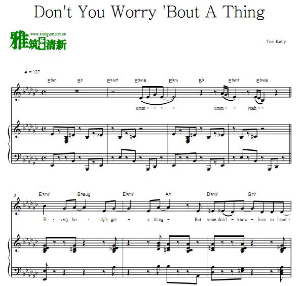 Tori Kelly - Don't You Worry 'Bout A Thing 钢琴伴奏谱 歌谱