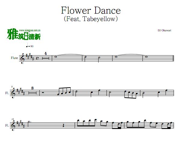 DJ Okawari 花之舞 Flower Dance长笛谱