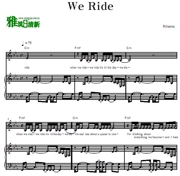 蕾哈娜 Rihanna - We Ride钢琴弹唱 歌谱