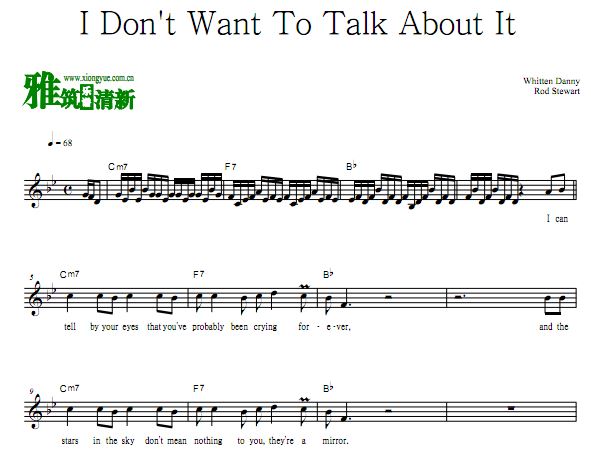 Rod Stewart - I Don't Want To Talk About It原版声乐谱