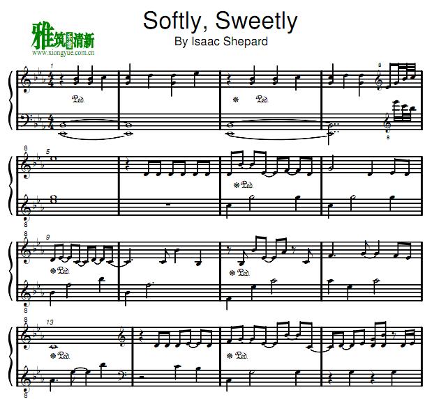 Isaac Shepard - Softly, Sweetly钢琴谱