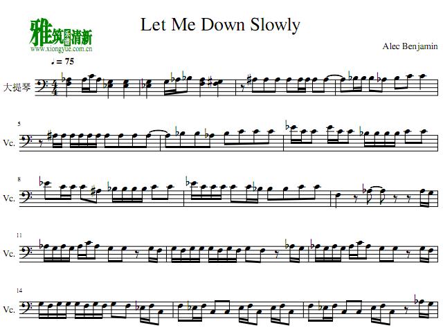 Let Me Down Slowly 大提琴谱
