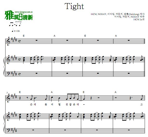 10CM - Tight钢琴谱 歌谱 正谱