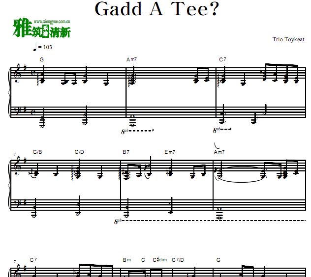 Trio Toykeat - Gadd A Tee?钢琴谱