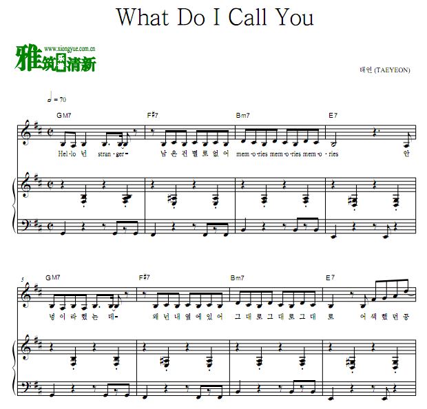 泰妍 What Do I Call You钢琴谱 歌谱 正谱