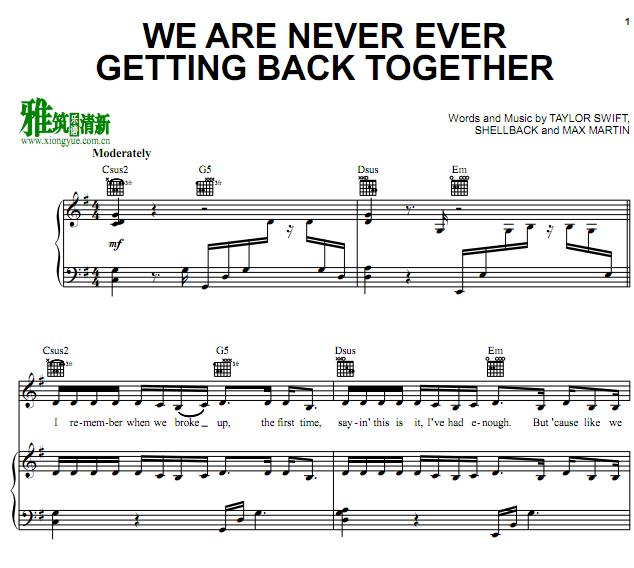 Taylor Swift - We Are Never Ever Getting Back Together钢琴谱