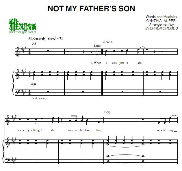 KINKY BOOTS 长靴皇后 长靴妖姬 - Not My Father's Son钢琴伴奏谱