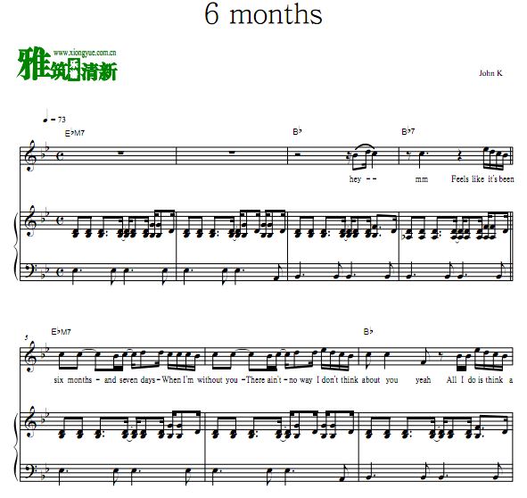 John K - 6 months钢琴伴奏谱 歌谱