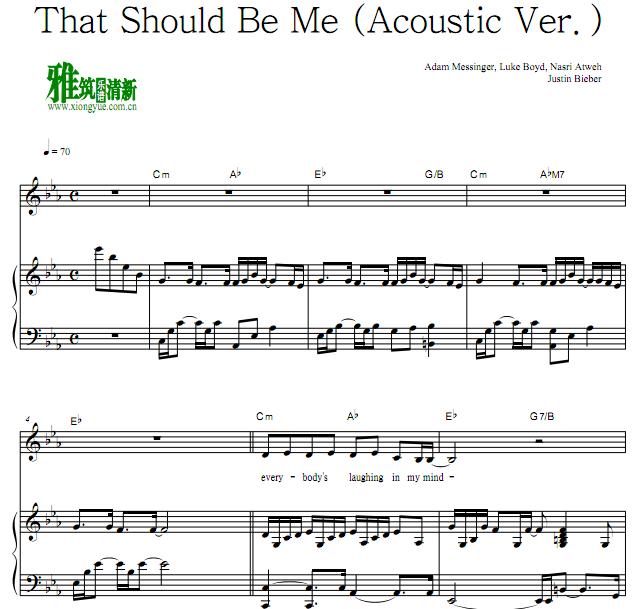 Justin Bieber - That Should Be Me (Acoustic Ver.)钢琴伴奏谱