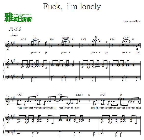 Lauv, Anne-Marie - Fuck, i'm lonely钢琴弹唱谱 歌谱