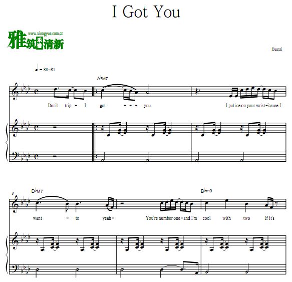 Bazzi - I Got You歌谱 钢琴弹唱谱