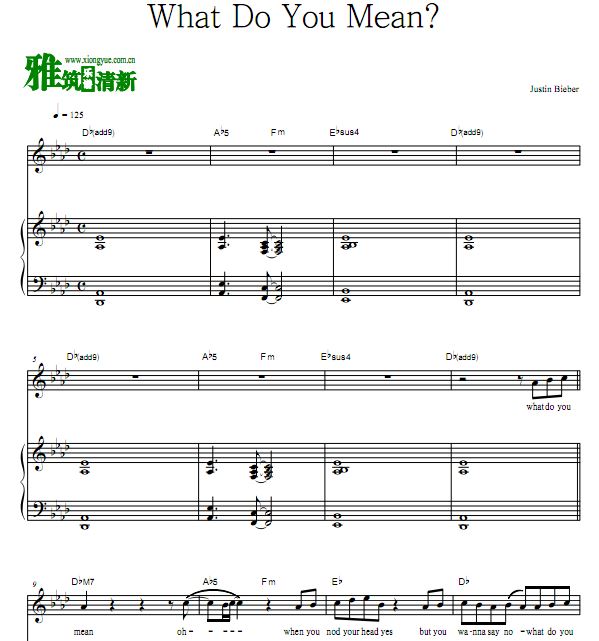 贾斯汀·比伯 What Do You Mean 歌谱 弹唱钢琴谱