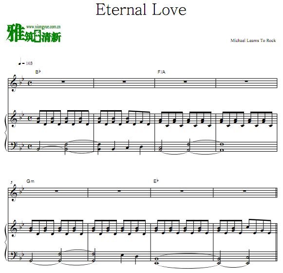 迈克学摇滚 Michael Learns To Rock - Eternal Love伴奏弹唱钢琴谱 歌谱