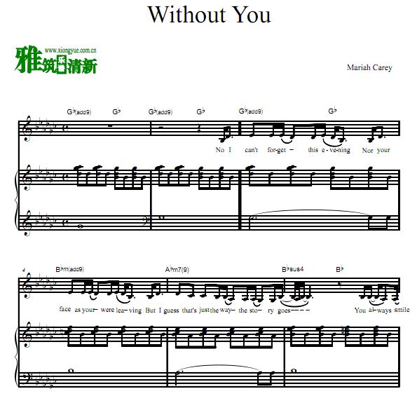 Mariah Carey - Without You弹唱钢琴谱 歌谱