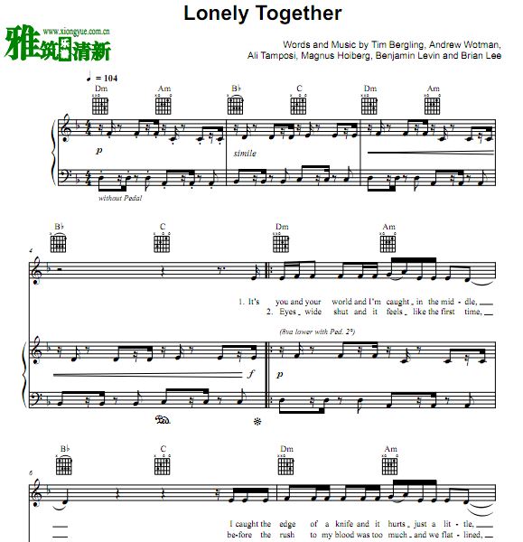 A神 艾维奇 Avicii - Lonely Together歌谱 弹唱钢琴伴奏谱