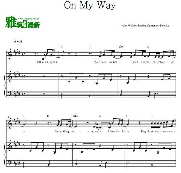 Alan Walker,Sabrina Carpenter,Farruko - On My Way 歌谱 弹唱伴奏钢琴谱