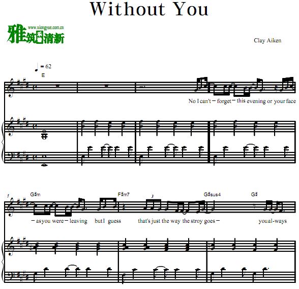 ClayAiken - Without You弹唱钢琴伴奏谱 歌谱
