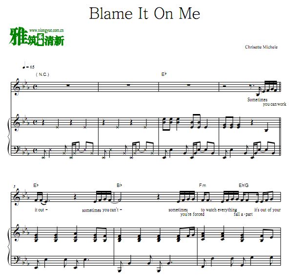 Chrisette Michele - Blame It On Me歌谱 钢琴伴奏弹唱谱