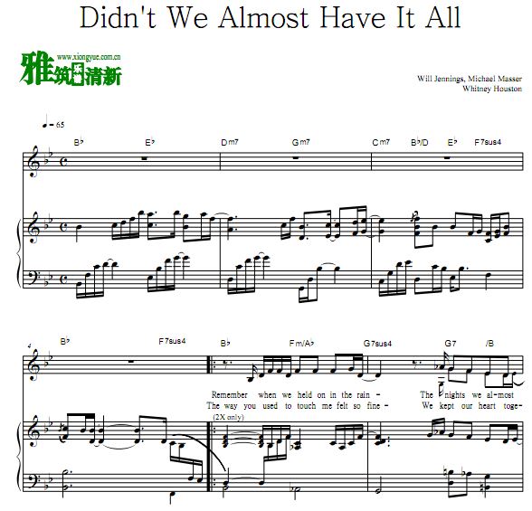 Whitney Houston - Didn't We Almost Have It All歌谱 伴奏钢琴谱
