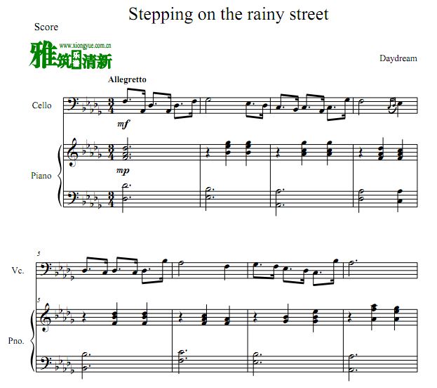 白日梦daydream 雨中漫步Stepping On The Rainy Street大提琴钢琴合奏谱