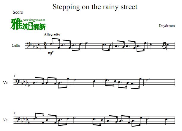 daydream － Stepping On The Rainy Street 雨中漫步大提琴谱