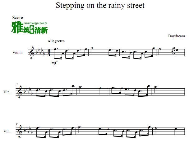 白日梦 雨中漫步 daydream - Stepping On The Rainy Street小提琴谱