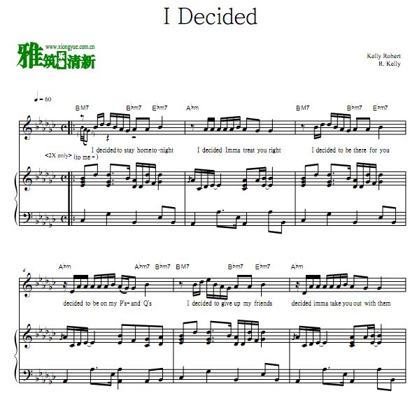 R.Kelly - I Decided钢琴谱 歌谱