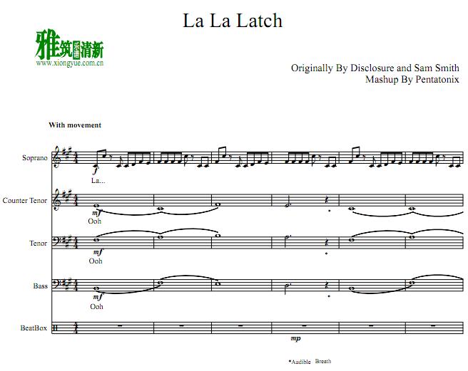 Pentatonix - La La Latch阿卡贝拉谱