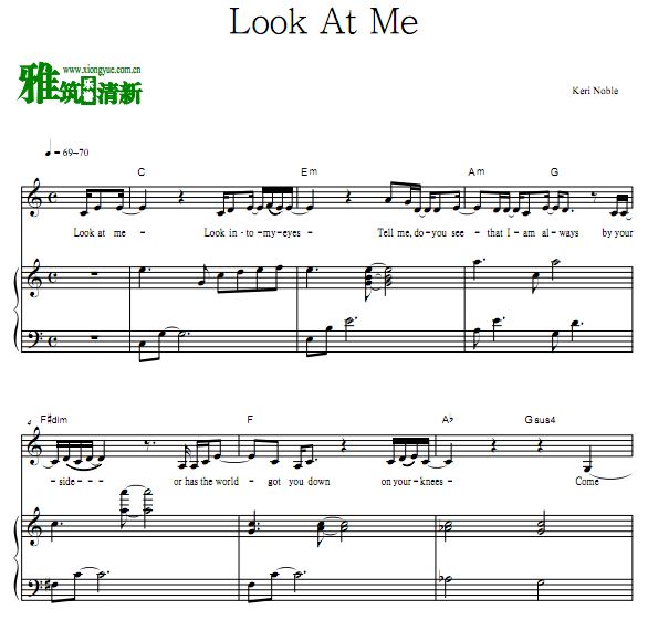 Keri Noble - Look At Me歌谱 钢琴弹唱伴奏谱
