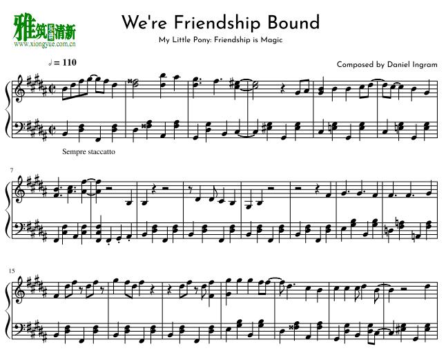 My little Pony小马宝莉We're Friendship Bound钢琴谱