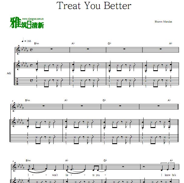 Shawn Mendes - Treat You Better伴奏吉他谱 六线谱