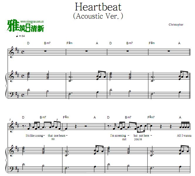 Christopher - Heartbeat (Acoustic Ver.)钢琴弹唱伴奏歌谱 正谱
