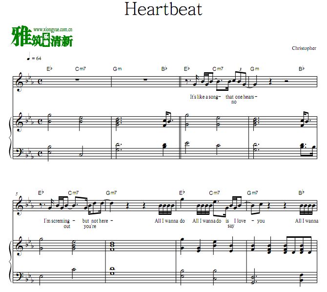 Christopher - Heartbeat歌谱 弹唱伴奏钢琴谱