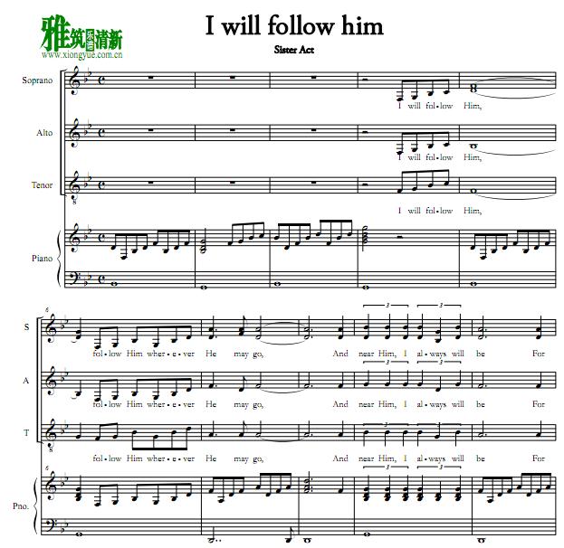 修女也疯狂I will follow him三声部合唱钢琴伴奏谱