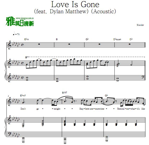loveisgone五线谱,loveisgone钢琴五线谱 slander - love is gone钢琴弹唱谱 (acoustic)