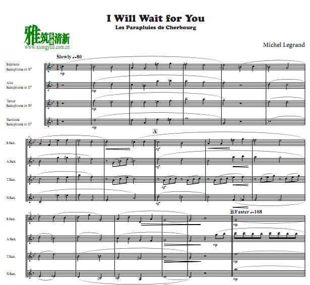 I will wait for you萨克斯四重奏谱