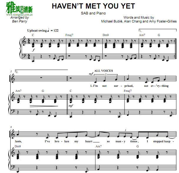 Haven't Met You Yet三声部合唱钢琴伴奏谱1