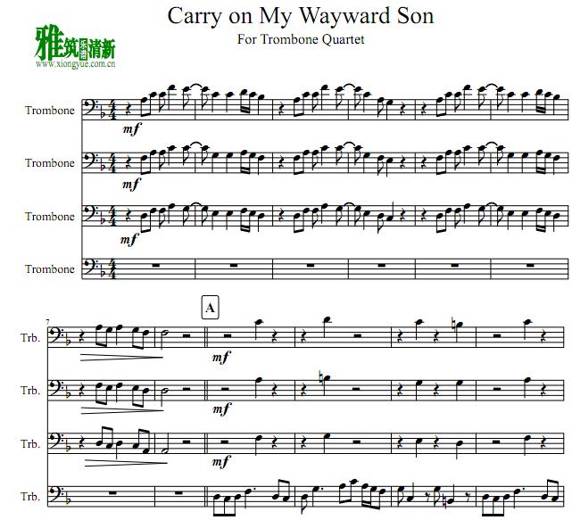 Carry On My Wayward Son长号四重奏谱