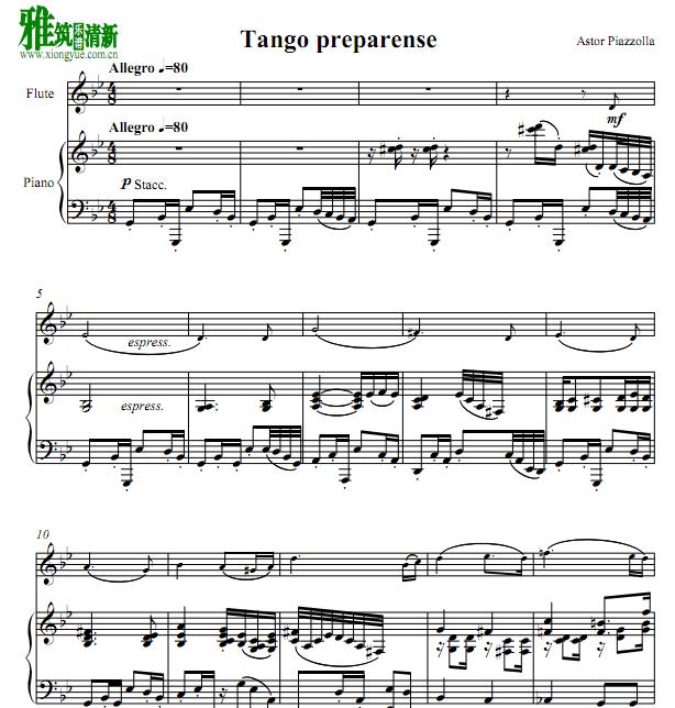 Piazzolla皮亚佐拉 - Tango Preparense长笛钢琴伴奏谱